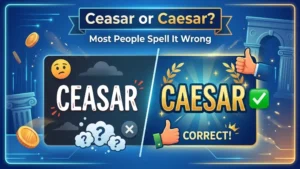 Ceasar or Caesar