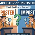 Imposter or Impostor